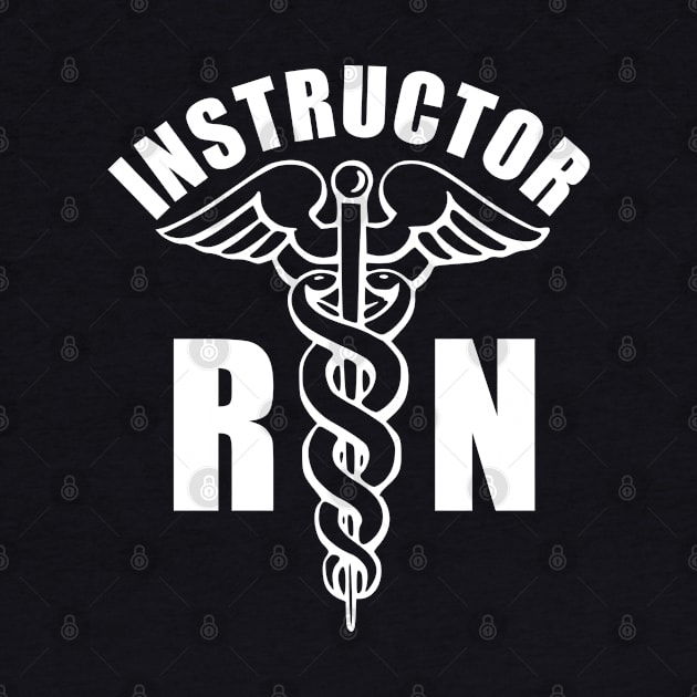 Nursing Instructor - RN Caduceus by BDAZ